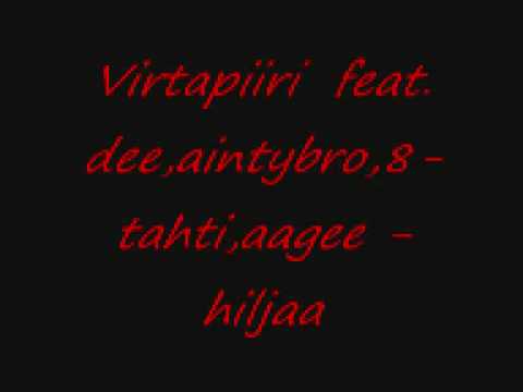 Virtapiiri feat. dee,aintybro,8-tahti,aagee - hiljaa!