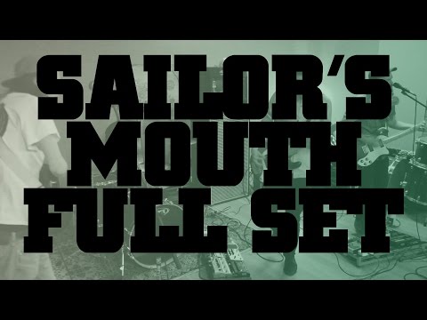 Sailor's Mouth | Full Set | Live | 04/09/2016