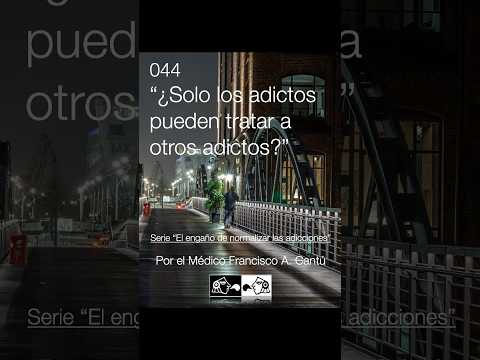 ¿Solo los adictos pueden tratar a otros adictos?