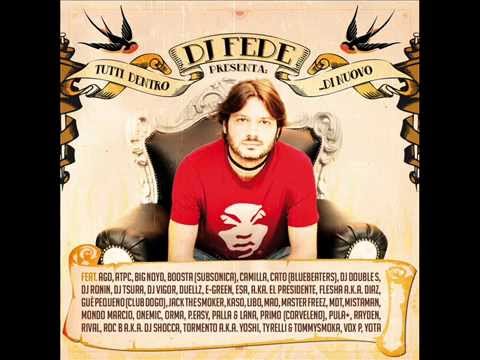 Dj Fede - Tutti i Giorni feat. Guè Pequeno (Dj Fede Fresh Remix) - Tutti Dentro ..di Nuovo