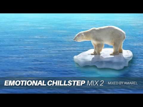 Emotional Chillstep Mix 2 by Amarel