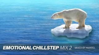 Emotional Chillstep Mix 2 by Amarel