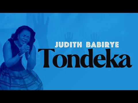Tondeka by Judith Babirye  (Ugandan Gospel Music)
