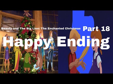 Beauty and The Big Lion: The Enchanted Christmas - Part 18: Happy Ending