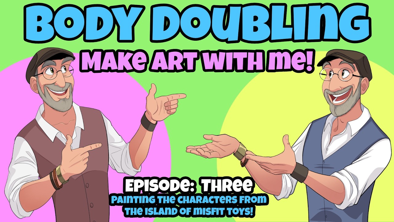 Body Doubling! Make Art With Me! Episode: 03