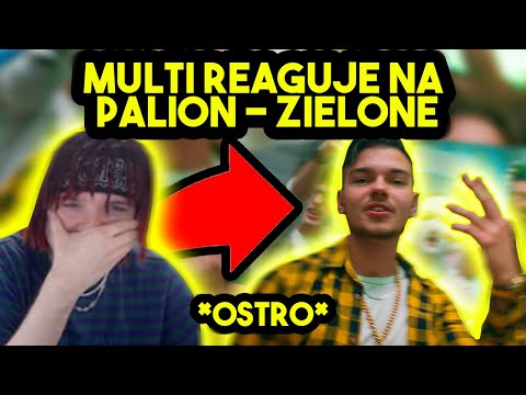 MULTI reaguje na PALION - ZIELONE feat. NEON *OSTRO*
