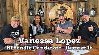 Vanessa Lopez - Candidate For Rhode Island Senate (District 15) (CU S2 Ep 2)