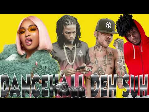 NEW DANCEHALL MIX JAN 2021 DEH SUH ALKALINE,AIDONIA,VYBZ KARTEL,SHENSEEA,TEEJAY,CHONIC LAW,POPCAAN &