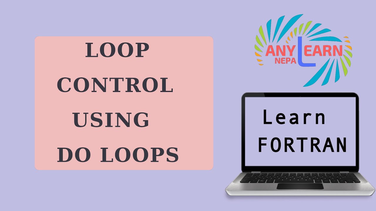 Learn Fortran  Do loop | Loop Control | Fortran Tutorial 11