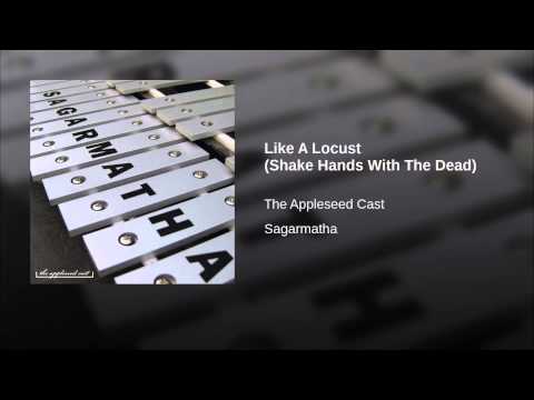 Video thumbnail for Like a Locust (Shake Hands with the Dead)