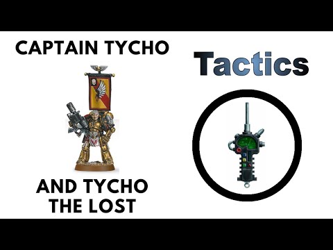 Captain Tycho + Tycho the Lost: Rules, Review + Tactics - Blood Angels Codex Strategy Guide