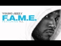 Young Jeezy - F.A.M.E. (Fake Ass Muthafucka's ...