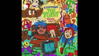(CLEAN) LouGotCash &amp;amp; Trippie Redd - Too Turnt