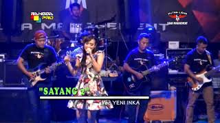 Download lagu SAYANG 2 - YENI INKA - PUTRA LIGNA LIVE NGAGLIK mp3