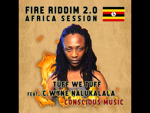 C Wyne Nalukalala  - Conscious Music(Tuff We Tuff Prod.)