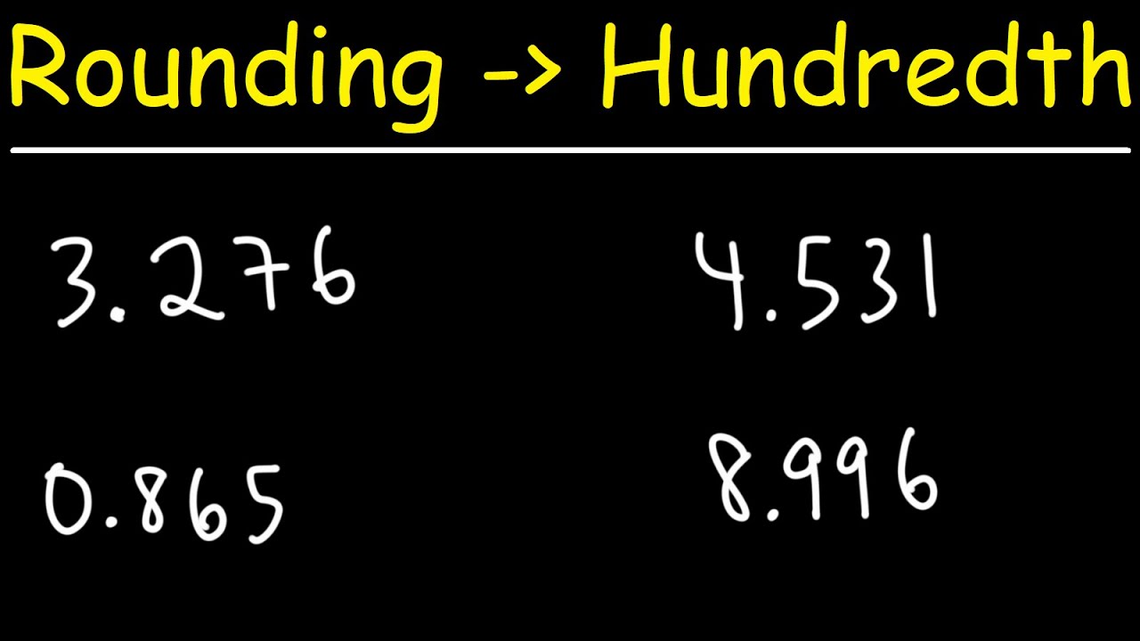 Rounding Decimals to the Nearest Hundredth