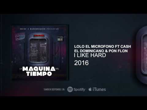 12 - I Like Hard - Lolo El Microfono Ft Cash El Dominicano & Pon Flon