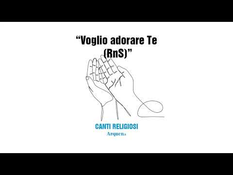 Voglio adorare Te (RnS)