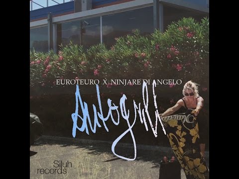 EUROTEURO x NINJARE DI ANGELO - Autogrill (official Video)