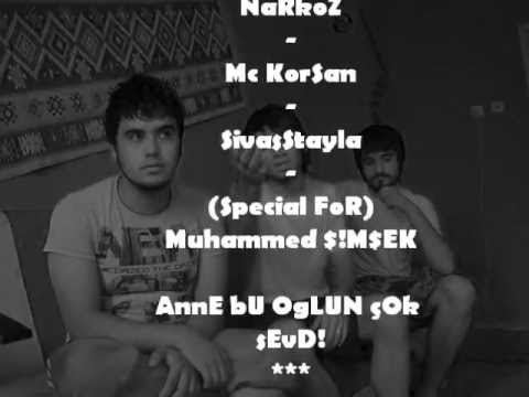 NaRkoz-Mc Korsan-Sivas Stayla◄►Anne Bu Oğlun Çok sevDi !!!