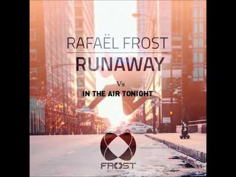 Runaway vs In The Air Tonight (NWYR Remix)