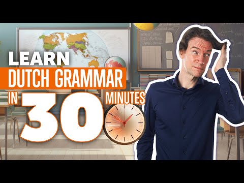 Learn Dutch Grammar in 30 Minutes: Master Dutch Course