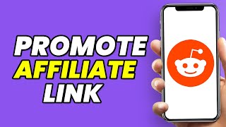 How To Promote Amazon Affiliate Link On reddit (2024)
