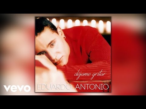 Eduardo Antonio - Si Me Pudieras Querer (Audio)