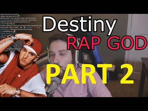 Destiny Rap God: PART 2