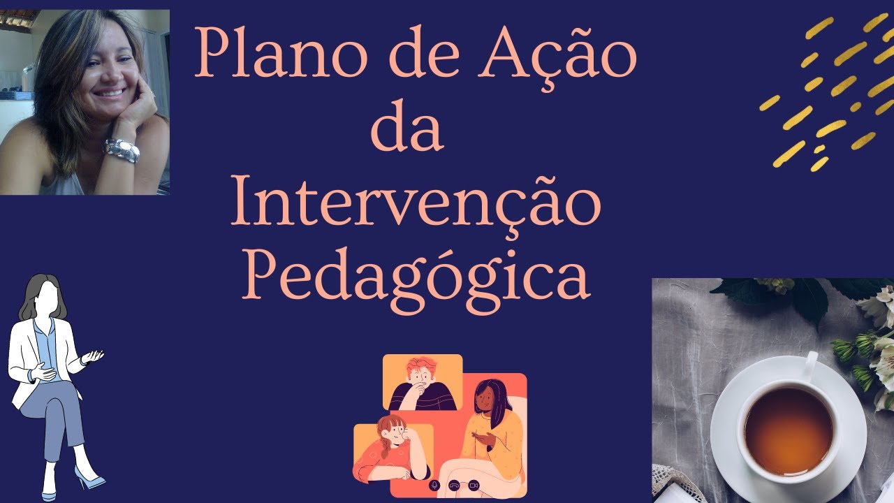 PLANO DE AÇÃO DA INTERVENÇÃO PEDAGÓGICA