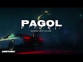 Pagol Deep Jandu Bohemia Lo Fi Slowed And Reverb Pagol