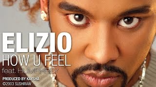 Elizio - How u feel (feat. Humphrey) [Official Audio]