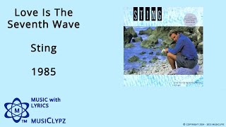 Love Is The Seventh Wave - Sting 1985 HQ Lyrics MusiClypz