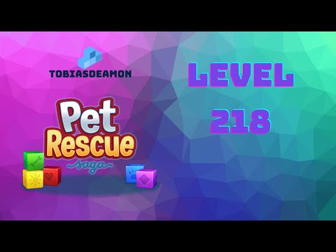 Pet Rescue Saga level 218 no hammers NEW 😈 ►TOBIAS DEAMON◄