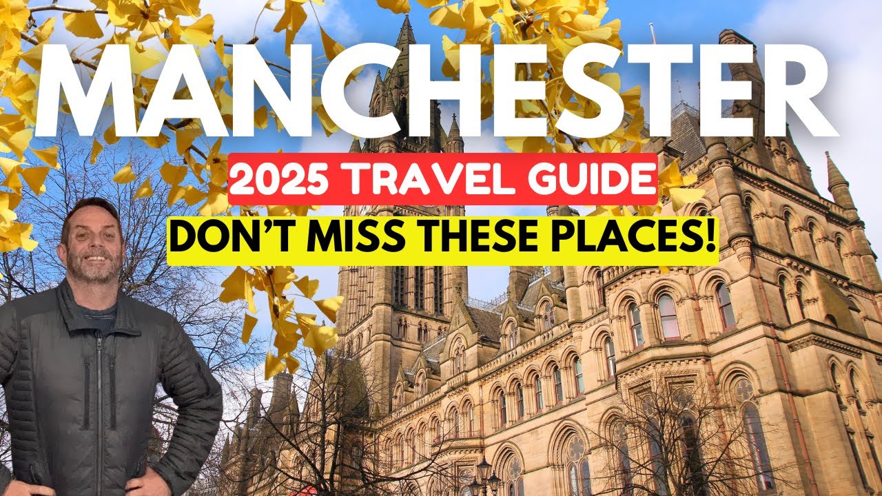 Exploring Manchester UK | 2025 Walking Guide | Best Things to Do, Hidden Gems, and City History