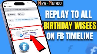 How to Reply to All Birthday Wishes on Facebook Timeline 2024 [ Update ]