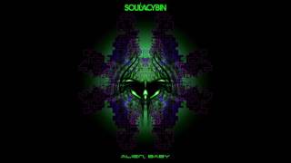 Soulacybin - Alien, Baby [Full Album]