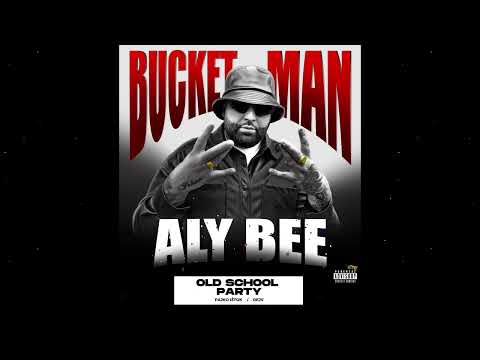 Aly Bee - Old school party / Pajko Ištok , Dejv prod. MiraBeatzz