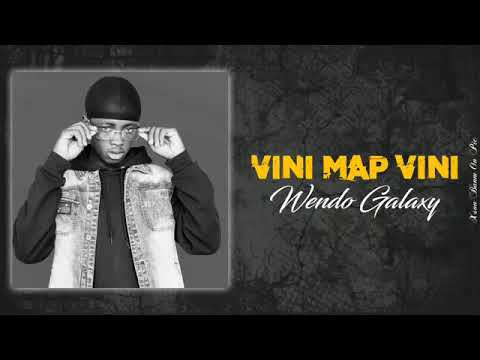 wendo galaxy vini map vini (official audio)