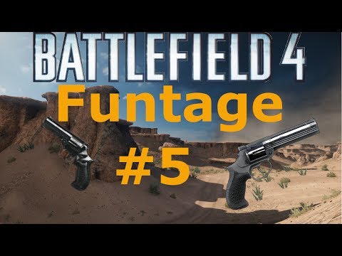 Battlefield 4 Funtage [5] - Cowboy Chronicles