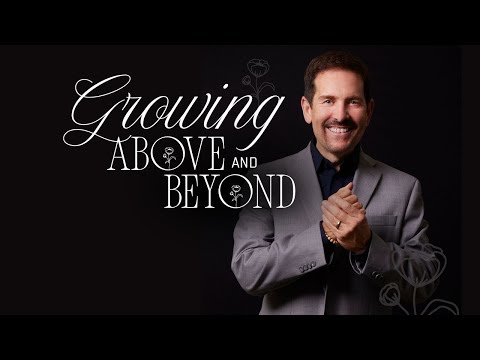 Soul Center BEST Sunday Service w/ Rev. Keith Horwitz, “Growing Above and Beyond”