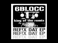 6blocc - The Weed (Vocal Mix) 