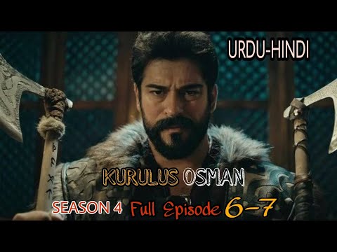 Kurulus Osman Urdu Season 4 Full Episode 6-7 Hindi