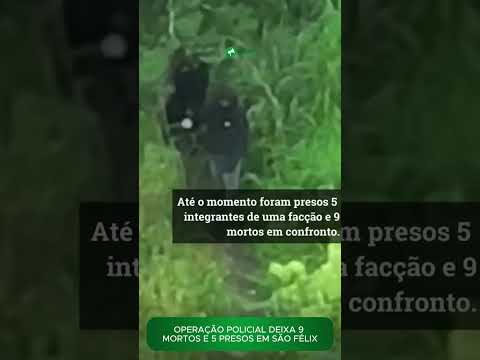 Operação policial em São Félix