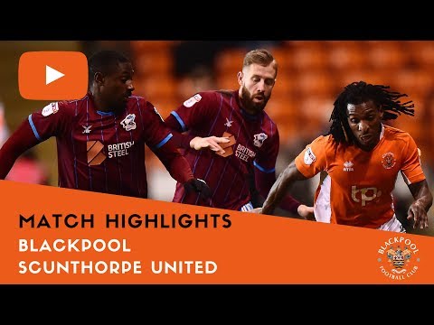 Match Highlights | Blackpool 2 Scunthorpe United 3