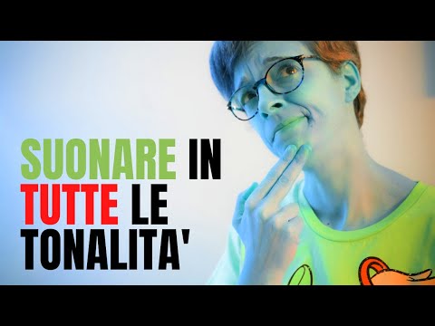 Suonare "A ORECCHIO"  in tutte le tonalità