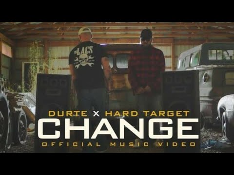 DurtE x Hard Target "Change" Official Video