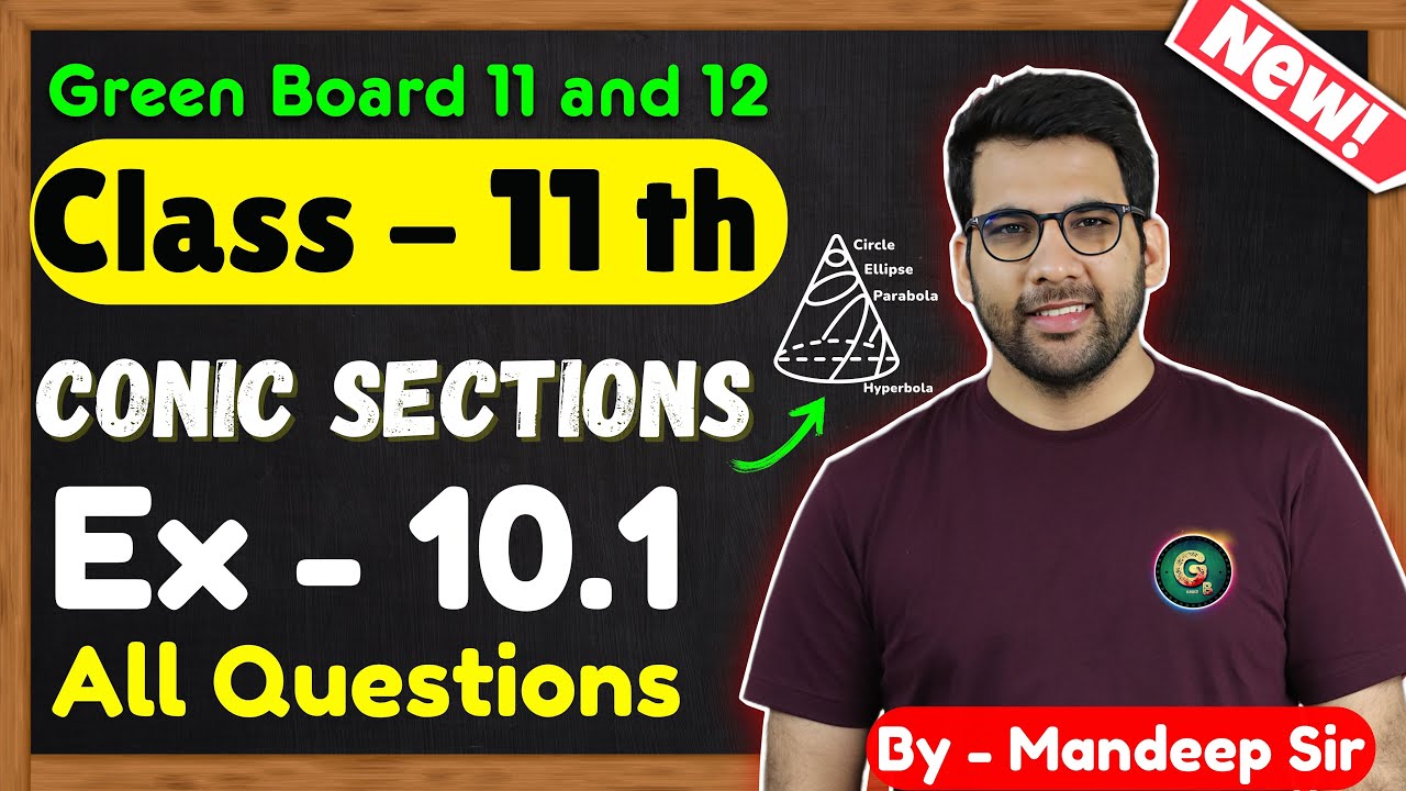 Class - 11, Ex - 10.1 Q1 to Q15 Conic Sections Maths || CBSE NCERT || New Book || Green Board