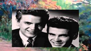 The Everly Brothers - So How Come (No One Loves Me)