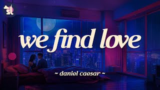 Download lagu Daniel Caesar - We Find Love | Lyrics mp3 Download lagu Daniel Caesar - We Find Love | Lyrics mp3